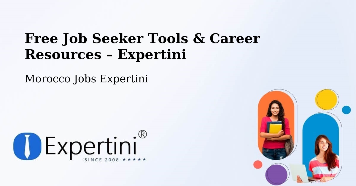 Free Job Seeker Tools & Career Resources – Arazane - Arazane, Morocco Jobs Expertini