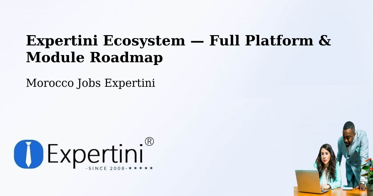 Expertini Ecosystem — Full Platform & Module Roadmap – Arazane